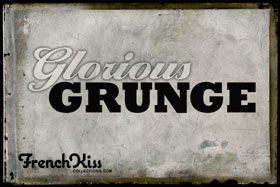 Glorious Grunge Collection